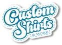 Custom Shirts and More